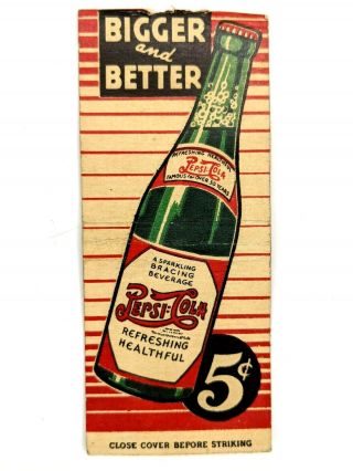 Rare C1930 - 40s Early Pepsi - Cola Matchbook Matches Cover Only Pop Bottle 5c Cents