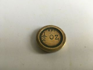 Quality Antique Brass 1/2 Ounce G P O Scale Weight - 0.  75 Inches
